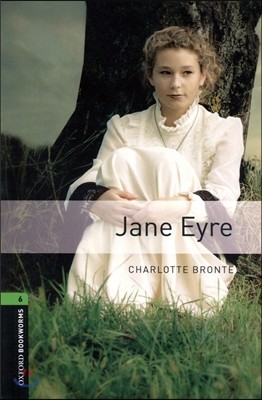 Oxford Bookworms Library 3/E 6: Jane Eyre (New Art Work)
