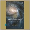 Peter Dijkstra / Concerto Koln 바흐: 미사 B단조 (J.S. Bach: Mass In B-Minor, BWV232) 페테르 데이크스트라, 콘체르토 쾰른