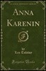 Anna Karenin, Vol. 1 (Classic Reprint)