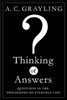 Thinking of Answers: Questions in the Philosophy of Everyday Life