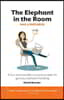 The Elephant in the Room has a Paycheck: A fun and socially conscious plan to get you started investing
