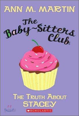 The Baby-Sitters Club #3 : The Truth About Stacey