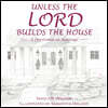 Unless the Lord Builds the House: A Devotional on Marriage