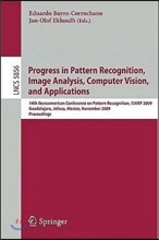 Progress in Pattern Recognition, Image Analysis, Computer Vision, and Applications: 14th Iberoamerican Conference on Pattern Recognition, Ciarp 2009,