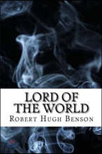 Lord of the World: Dystopian Classics