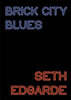 Brick City Blues