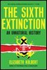 The Sixth Extinction