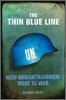 The Thin Blue Line: How Humanitarianism Went to War