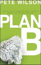 The Plan B: What Do You Do When God Doesn't Show Up the Way You Thought He Would?
