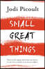 Small Great Things