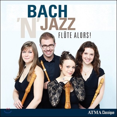 Flute Alors! 바흐 앤 재즈 - 리코더 앙상블 (Bach 'N' Jazz) 플루트 알로
