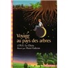 Voyage au pays des arbres