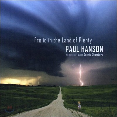 Paul Hanson - Frolic In The Land Of Plenty