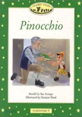 Classic Tales Elementary Level 3 : Pinocchio