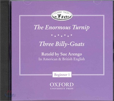 Classic Tales Beginner Level 1 : The Enormous Turnip/Three Billy Goats : CD