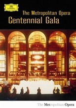 메트로폴리탄 오페라: 센테니얼 갈라 (The Metropolitan Opera: Centennial Gala)
