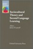 Sociocultural theory and Second Language Learning
