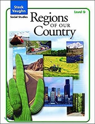 Steck-Vaughn Social Studies Level D : Regions of Our Country : Teacher&#39;s Guide