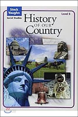 Steck-Vaughn Social Studies Level E : History of Our Country : Teacher&#39;s Guide