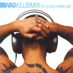 WAD (We are Diffrent) Klubmix By Elias / Paris / IBZ