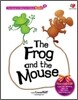 The Frog and the Mouse