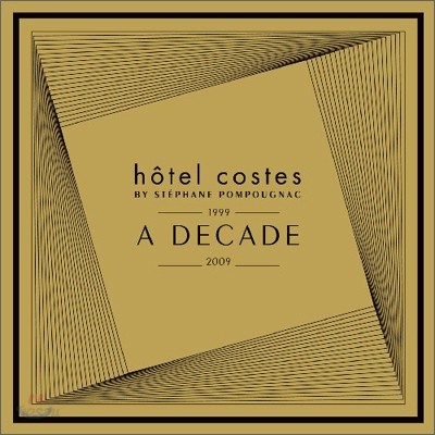 Hotel Costes A Decade (By Stephane Pompougnac)