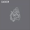 캐스커 (Casker) - Your Songs