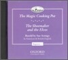 Classic Tales Beginner Level 1 : The Magic Cooking Pot/The Shoemaker and the Elves : CD