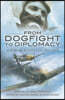 From Dogfight to Diplomacy