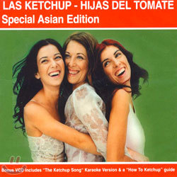 Las Ketchup - Hijas Del Tomate (Special Asian Edition)