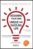 Designing Your Own Unique and Dazzling Life