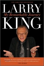 Larry King: My Remarkable Journey