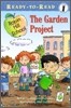 The Garden Project: Ready-To-Read Level 1