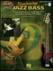 Beginning Jazz Bass How to Create Jazz Bass Lines Including Two-Feel, Walking Bass, Bossa Nova, Ballads, Fills & More! Book/Online Audio