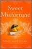 Sweet Misfortune