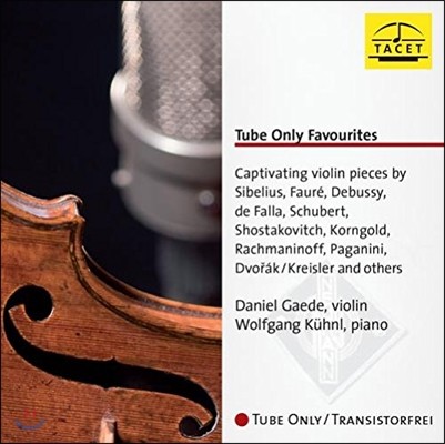 Daniel Gaede 진공관 명곡 - 바이올린 소품집 (Tube Only Favourites - Violin Shortpieces) 