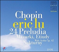 Eric Lu 쇼팽: 24곡의 프렐류드[전주곡], 3곡의 마주르카, 녹턴, 왈츠 (Chopin: 24 Preludes Op.28, Mazurkas Op.59, Waltz No.5, Nocturnes No.7 &amp; No.17) 에릭 루