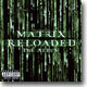 Matrix 2 : Reloaded (매트릭스 2 : 리로디드) O.S.T