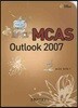 MCAS OUTLOOK 2007