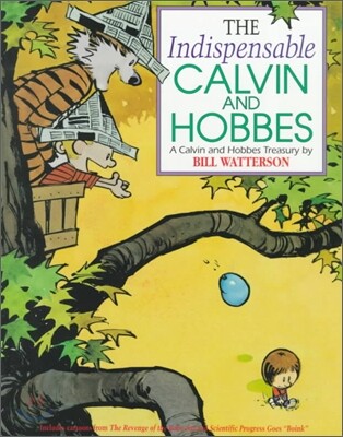 The Indispensable Calvin and Hobbes: A Calvin and Hobbes Treasury Volume 3