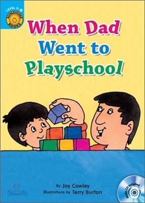 Sunshine Readers Level 3 : When Dad Went to Playschool (Book &amp; Workbook Set)