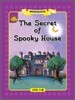 Sunshine Readers Level 5 : The Secret of Spooky House (Workbook)