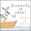 Naomi & Goro - Presente De Natal