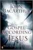 The Gospel According to Jesus: What Is Authentic Faith?