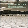 HK Gruber 브렛 딘: 수상 음악, 전원 교향곡 (Brett Dean: Water Music)