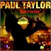 Paul Taylor - Burnin'