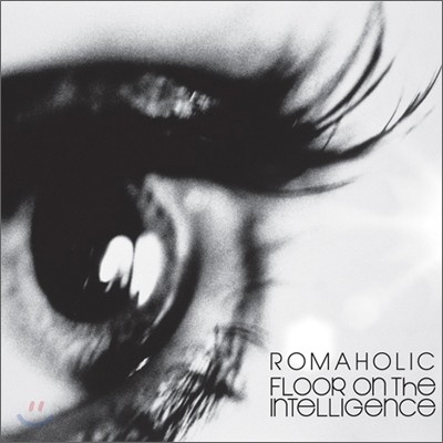 Floor On The Intelligence - Romaholic