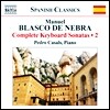 Pedro Casals 블라스코 데 네브라: 건반 소나타 2집 (Manuel Blasco de Nebra: Complete Keyboard Sonatas Vol. 2)