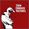 Them Crooked Vultures - Them Crooked Vultures