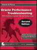 Oracle Performance Troubleshooting: With Dictionary Internals SQL & Tuning Scripts